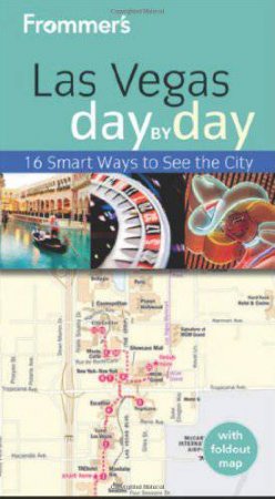 Frommer's Las Vegas Day By Day, 3rd Edition by Rick Garman & Kate Silver