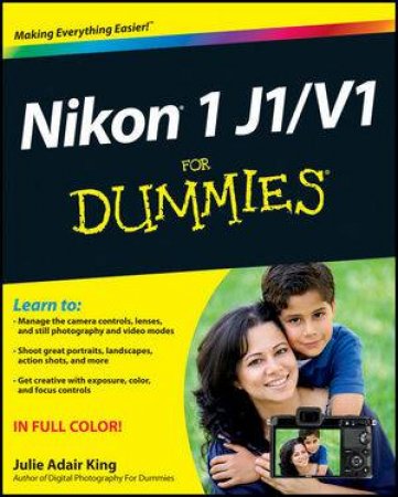 Nikon 1 J1/V1 for Dummies by Julie Adair King