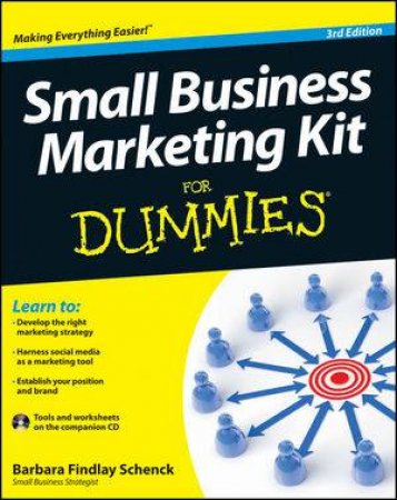 Small Business Marketing Kit for Dummies, 3rd Edition by Barbara Findlay Schenck