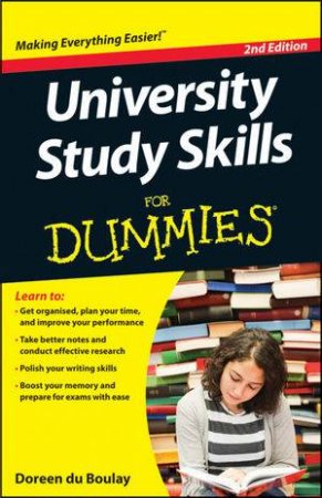 University Study Skills for Dummies, 2nd Edition by Doreen du Boulay