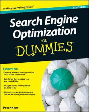 Search Engine Optimization for Dummies (5th Edition) by Peter Kent