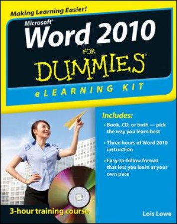 Word 2010 Elearning Kit for Dummies by Lois Lowe