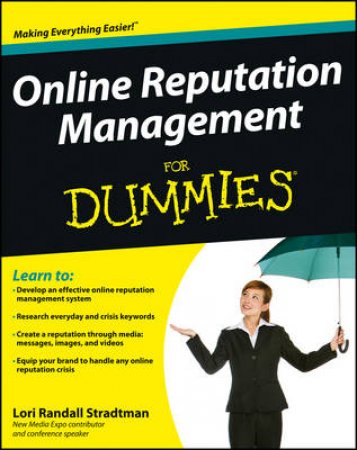 Online Reputation Management for Dummies by L. Stradtman