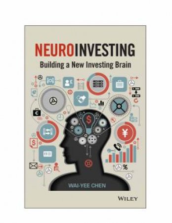 Neuroinvesting by Wai-Yee Chen