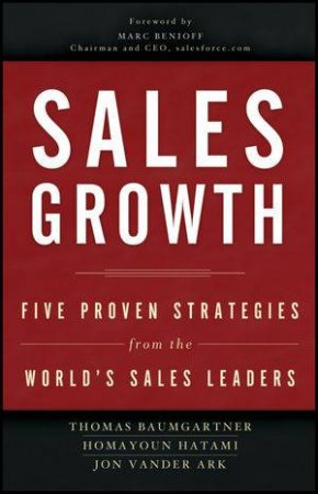 Sales Growth: 5 Proven Strategies From the World's Sales Leaders by Various 