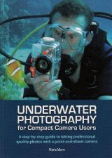 Underwater Photography For Compact Camera Users