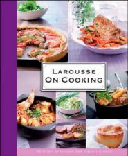 Larousse on Cooking