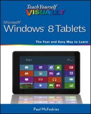 Teach Yourself Visually Windows 8 Tablets