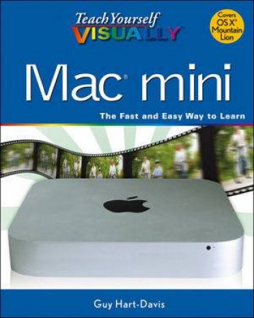 Teach Yourself Visually Mac Mini by Guy Hart-Davis