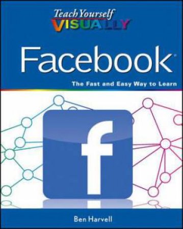 Teach Yourself Visually Facebook by Harvell