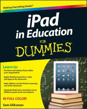 Ipad in Education for Dummies by Sam Gliksman