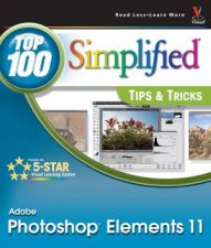 Photoshop Elements 11 Top 100 Simplified Tips  Tricks