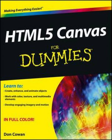 Html5 Canvas for Dummies by Don Cowan