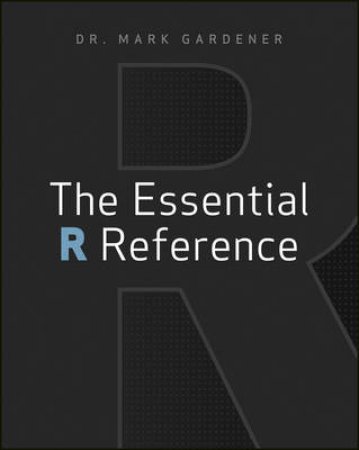 The Essential R Reference by Gardener