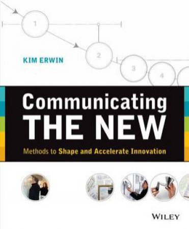 Communicating the New by Kim Erwin