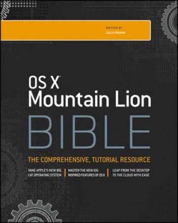 OS X Mountain Lion Bible by Galen Gruman