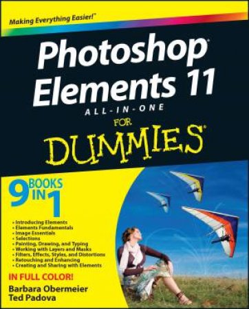 Photoshop Elements 11 All-In-One for Dummies by Barbara Obermeier & Ted Padova