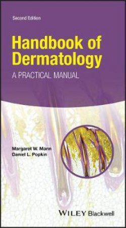 Handbook Of Dermatology by Margaret W. Mann & Daniel L. Popkin