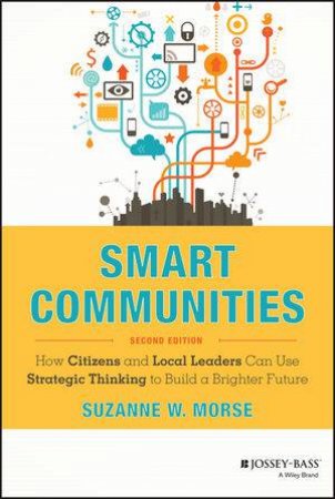 Smart Communities (2nd Edition) by Suzanne W. Morse