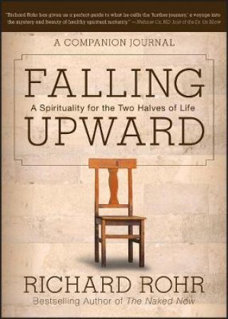 Falling Upward by Richard Rohr