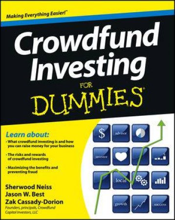 Crowdfund Investing for Dummies by Sherwood Neiss & Jason W. Best & Zak Cassady-Dorio