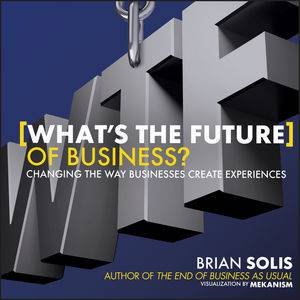 What's the Future of Business? by Brian Solis