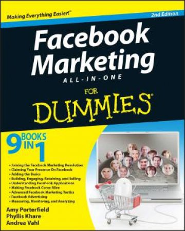 Facebook Marketing All-In-One for Dummies, 2nd Edition by Amy Porterfield & Phyllis Khare &  Andrea Vahl