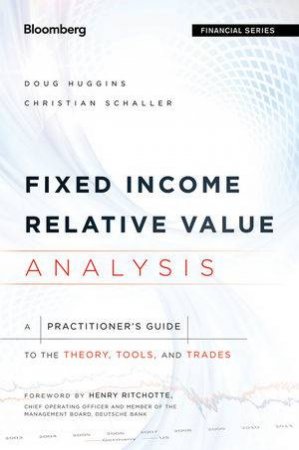 Fixed Income Relative Value Analysis by Doug Huggins & Christian Schaller