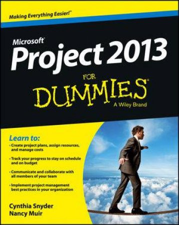 Project 2013 for Dummies by Cynthia Stackpole Snyder