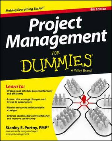 Project Management for Dummies (4th Edition) by Stanley E. Portny