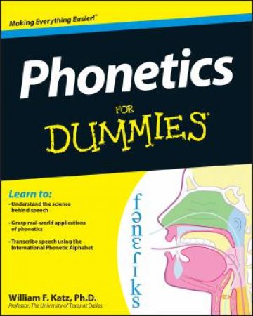 Phonetics for Dummies by William Katz