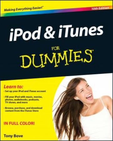 IPod & iTunes for Dummies (10th Edition) by Tony Bove