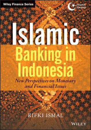 Islamic Banking in Indonesia by Rifki Ismal