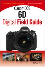 Canon Eos 6D Digital Field Guide