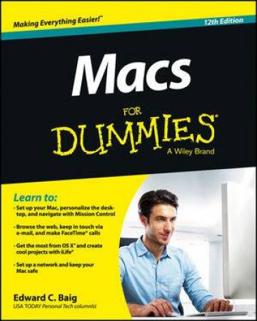 Macs for Dummies (12th Edition) by Edward C. Baig