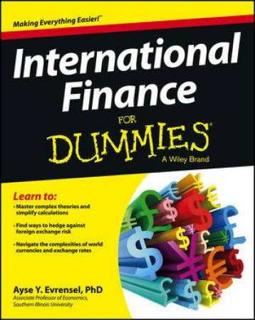 International Finance for Dummies by Ayse Evrensel