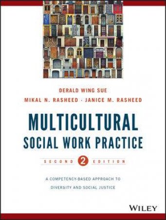 Multicultural Social Work Practice by Derald Wing Sue & Mikal N. Rasheed & Janice Matthe