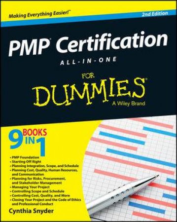 PMP Certification All-In-One for Dummies (2nd Edition) by Cynthia Stackpole Snyder