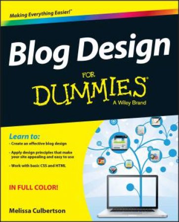 Blog Design for Dummies by M. Culbertson