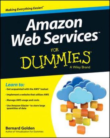 Amazon Web Services for Dummies by Bernard Golden