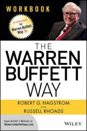 The Warren Buffett Way Workbook by Robert G. Hagstrom & Russell Rhoads