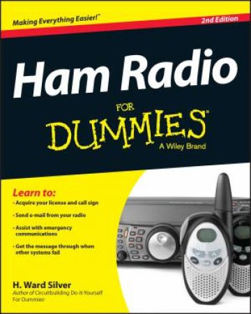 Ham Radio for Dummies (2nd Edition) by H. Ward Silver