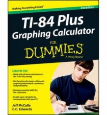 Ti84 Plus Graphing Calculator for Dummies 2E