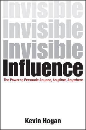 Invisible Influence by Kevin Hogan