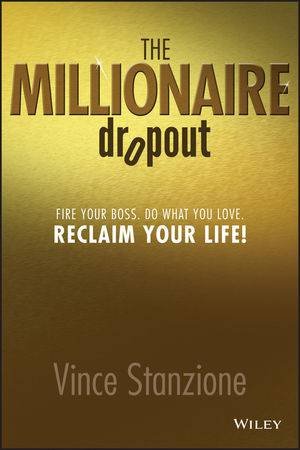 The Millionaire Dropout by Vince Stanzione