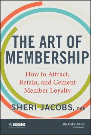 The Art of Membership by Sheri Jacobs