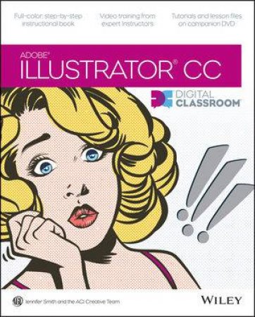 Illustrator CC Digital Classroom by Jennifer Smith