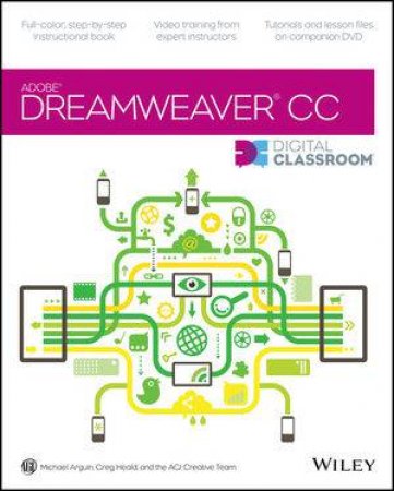 Dreamweaver CC Digital Classroom by Mike Arguin 