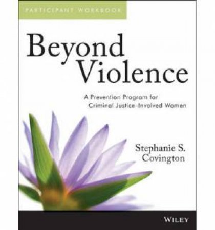 Beyond Violence by Stephanie S. Covington