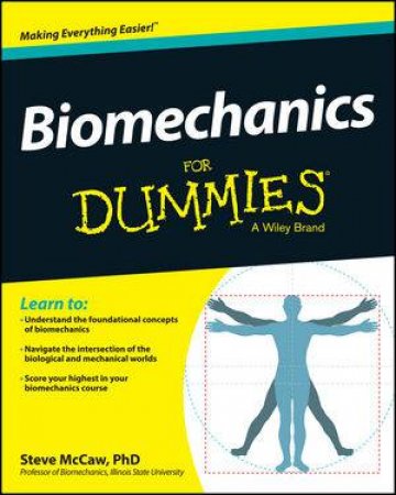 Biomechanics for Dummies by Steve McCaw